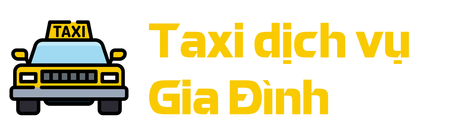 Taxi Dịch Vụ Gia Đình